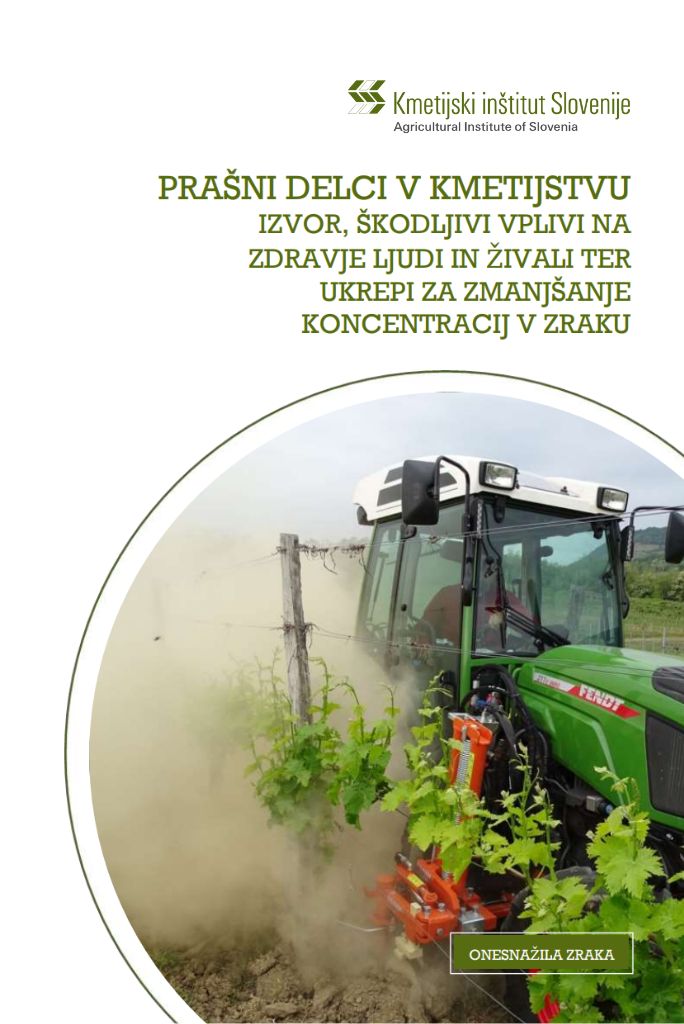 Prašni delci v kmetijstvu: Izvor, škodljivi vplivi na zdravje ljudi in žival ter ukrepi za zmanjšanje koncentracij v zraku